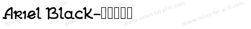 Ariel Black字体转换
